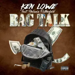 Bag Talk (feat. Melanie Rutherford) Song Lyrics