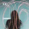 Chunky - Single album lyrics, reviews, download