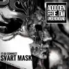 Svart mask (feat. DJ Connect) - Single album lyrics, reviews, download