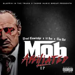 Mob Affiliated by Street Knowledge, Lil Rue & Slap God album reviews, ratings, credits