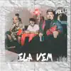 Ela Vem - Single album lyrics, reviews, download