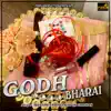 Godh Bharai - Single album lyrics, reviews, download