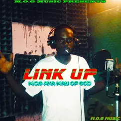 Link Up - Single by M.O.G album reviews, ratings, credits