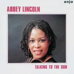 The Enja Heritage Collection: Talkin' To the Sun by Abbey Lincoln album reviews, ratings, credits