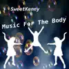 Music for the Body - EP album lyrics, reviews, download