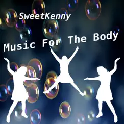 Music for the Body - EP by Sweet Kenny album reviews, ratings, credits