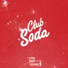 Club Soda - Single album lyrics, reviews, download