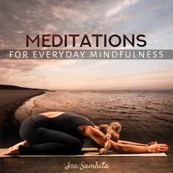 Meditation Music for Everyday Mindfulness by Isa Samhita album reviews, ratings, credits