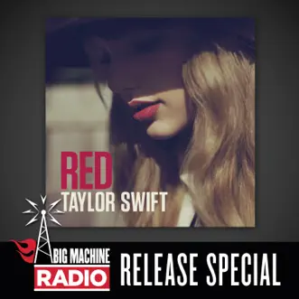 Red (Big Machine Radio Release Special) by Taylor Swift album download