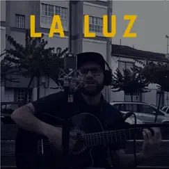 La Luz (Acoustic Session) Song Lyrics