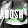 Bosh (Brapp VIP) [feat. Marcello Spooks, Fabien Darcy & Bangzy] - Single album lyrics, reviews, download