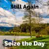 Seize the Day - Single (feat. kentoazumi) - Single album lyrics, reviews, download