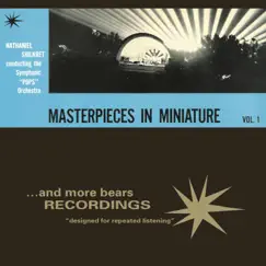 Masterpieces in Miniature, Vol. 1 by Nathaniel Shilkret & The Symphonic 'Pops' Orchestra album reviews, ratings, credits