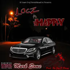 Murk Some (feat. Happy) - Single by Locz album reviews, ratings, credits