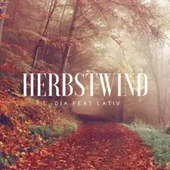 Herbstwind (feat. Lativ) - Single by Dia Der Stamm album reviews, ratings, credits