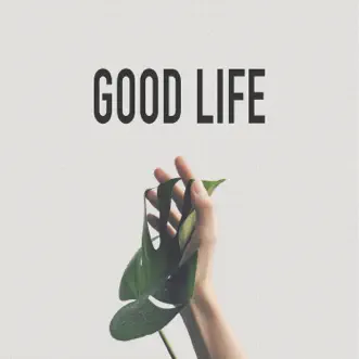 Download Good Life Of Good Nature MP3