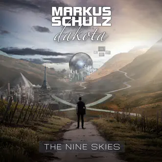 The Nine Skies by Markus Schulz & Dakota album download