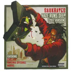 Hate Runs Deep (feat. Kardinal Offishall, Choclair & Marvel) [2017 Version] - Single by Saukrates album reviews, ratings, credits