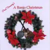 Paul Finnerty's a Banjo Christmas album lyrics, reviews, download
