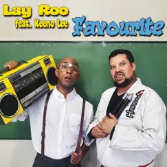 Favourite - Single (feat. Keeno Lee) - Single by Lay Roo album reviews, ratings, credits