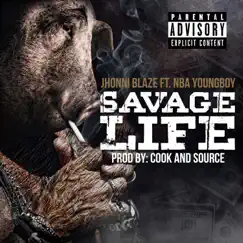 Savage Life (feat. NBA Youngboy) - Single by Jhonni Blaze album reviews, ratings, credits