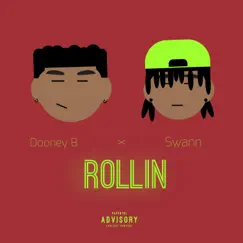 Rollin' (feat. Swann) - Single by Dooney B album reviews, ratings, credits