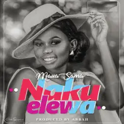 Nakuelewa - Single by Maua Sama album reviews, ratings, credits