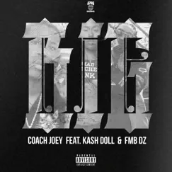 Big (feat. Kash Doll & FMB DZ) - Single by Coach Joey album reviews, ratings, credits