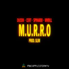 M. U. R. R. O. - Single by Pineapple StormTv, Ducon, Cert, Spinardi & MV Bill album reviews, ratings, credits