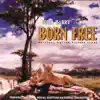 Born Free (Original Motion Picture Score) album lyrics, reviews, download