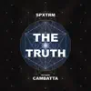 The Truth (feat. Cambatta) - Single album lyrics, reviews, download