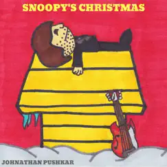 Snoopy's Christmas - Single by Johnathan Pushkar album reviews, ratings, credits