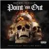 Point Em Out - Single album lyrics, reviews, download