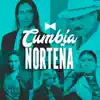 Cumbia Norteña - EP album lyrics, reviews, download