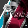 Ironía - Single album lyrics, reviews, download