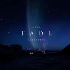 Fade - Single by Neon Albatross album reviews, ratings, credits