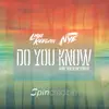 Do You Know (feat. David Nye & Tricia McTeague) - EP album lyrics, reviews, download