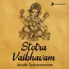 Stotra Vaibhavam album lyrics, reviews, download