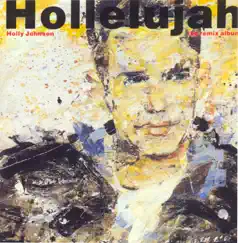 Hollelujah (The Remix Album) by Holly Johnson album reviews, ratings, credits