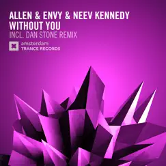 Without You - Single by Allen & Envy & Neev Kennedy album reviews, ratings, credits