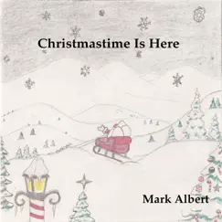Christmastime Is Here - Single by Mark Albert album reviews, ratings, credits