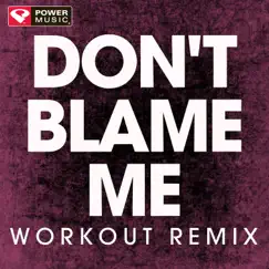 Don't Blame Me (Handz Up Remix) Song Lyrics