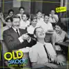 Old Skool - Single album lyrics, reviews, download