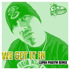 We Get It In (Lupah Phaiym Remix) [feat. Vd] - Single by JP tha Hustler album reviews, ratings, credits