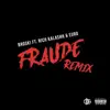 Fraude (Remix) [feat. Rich Kalashh & Euro] - Single album lyrics, reviews, download