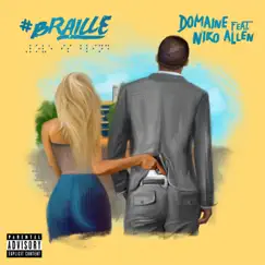 #Braille (feat. Niko Allen) - Single by Domaine album reviews, ratings, credits