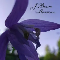 Murmurs - Single by J. Boom album reviews, ratings, credits