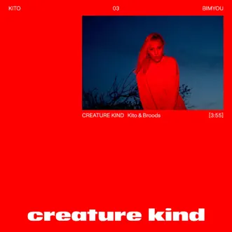Creature Kind - Single by Kito & BROODS album download