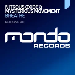 Breathe - Single by Nitrous Oxide & Mysterious Movement album reviews, ratings, credits