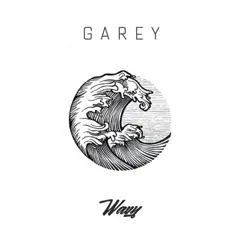 Wavy - Single by Garey Godson album reviews, ratings, credits